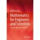 Mathematics for Engineers and Scientists: Concepts, Applications, and History