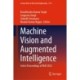 Machine Vision and Augmented Intelligence: Select Proceedings of MAI 2023