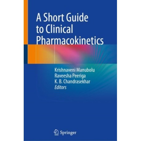 A Short Guide to Clinical Pharmacokinetics