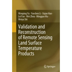 Validation and Reconstruction of Remote Sensing Land Surface Temperature Products