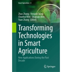 Transforming Technologies in Smart Agriculture: New Applications During the Past Decade