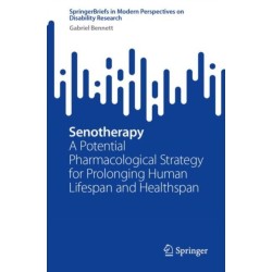 Senotherapy: A Potential Pharmacological Strategy for Prolonging Human Lifespan and Healthspan