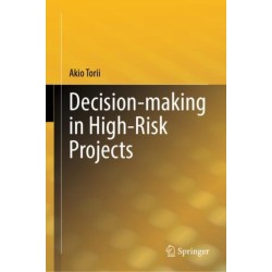 Decision-making in High-Risk Projects