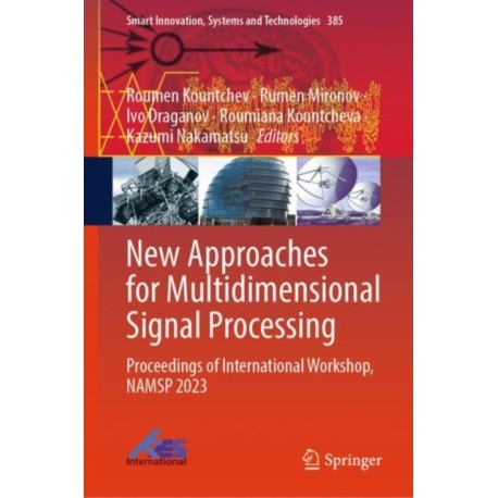 New Approaches for Multidimensional Signal Processing: Proceedings of International Workshop, NAMSP 2023