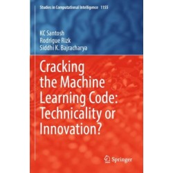 Cracking the Machine Learning Code: Technicality or Innovation?
