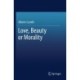Love, Beauty or Morality