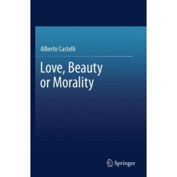 Love, Beauty or Morality