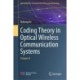 Coding Theory in Optical Wireless Communication Systems: Volume II