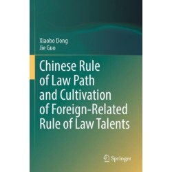 Chinese Rule of Law Path and Cultivation of Foreign-Related Rule of Law Talents