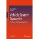 Vehicle System Dynamics: Theoretical Modeling and Application