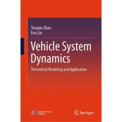Vehicle System Dynamics: Theoretical Modeling and Application