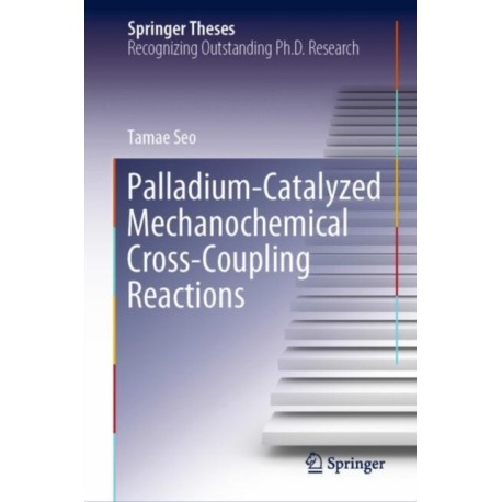 Palladium-Catalyzed Mechanochemical Cross-Coupling Reactions