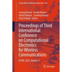 Proceedings of Third International Conference on Computational Electronics for Wireless Communications: ICCWC 2023, Volume 2
