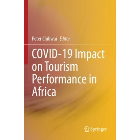 COVID-19 Impact on Tourism Performance in Africa