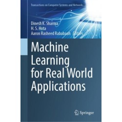 Machine Learning for Real World Applications