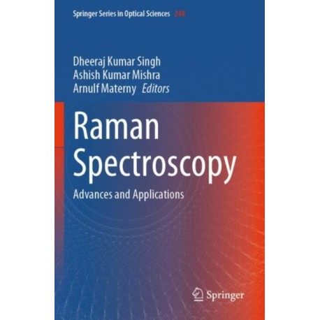 Raman Spectroscopy: Advances and Applications