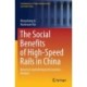 The Social Benefits of High-Speed Rails in China: Based on Spatiotemporal Economics Analysis