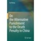 On the Alternative Punishment to the Death Penalty in China