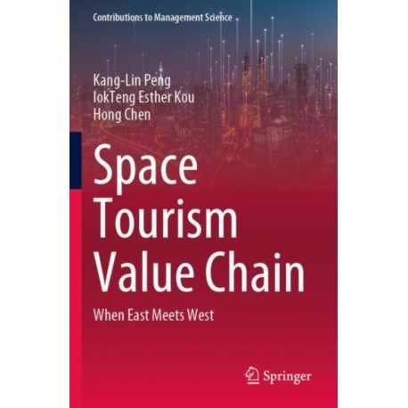 Space Tourism Value Chain: When East Meets West