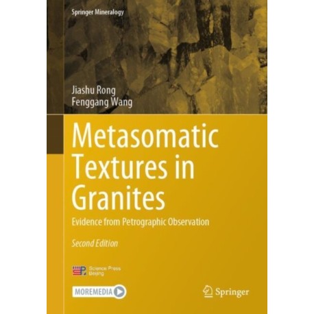 Metasomatic Textures in Granites: Evidence from Petrographic Observation