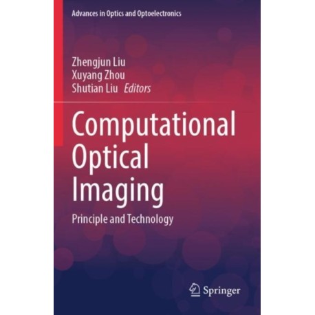 Computational Optical Imaging: Principle and Technology