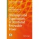 Challenges and Opportunities of Distributed Renewable Power