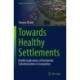 Towards Healthy Settlements: Health Implications of Residential Suburbanization in Guangzhou