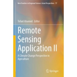 Remote Sensing Application II: A Climate Change Perspective in Agriculture