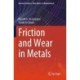 Friction and Wear in Metals