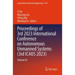 Proceedings of 3rd 2023 International Conference on Autonomous Unmanned Systems (3rd ICAUS 2023): Volume IV