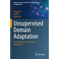 Unsupervised Domain Adaptation: Recent Advances and Future Perspectives