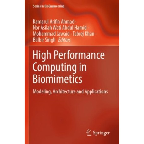 High Performance Computing in Biomimetics: Modeling, Architecture and Applications