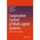Cooperative Control of Multi-agent Systems: A Hybrid System Approach
