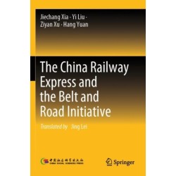 The China Railway Express and the Belt and Road Initiative