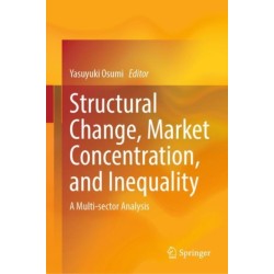 Structural Change, Market Concentration, and Inequality: A Multi-sector Analysis