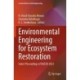 Environmental Engineering for Ecosystem Restoration: Select Proceedings of IACESD 2023