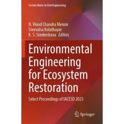 Environmental Engineering for Ecosystem Restoration: Select Proceedings of IACESD 2023