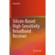 Silicon-Based High-Sensitivity Broadband Receiver