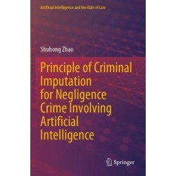 Principle of Criminal Imputation for Negligence Crime Involving Artificial Intelligence