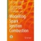 Modelling Spark Ignition Combustion