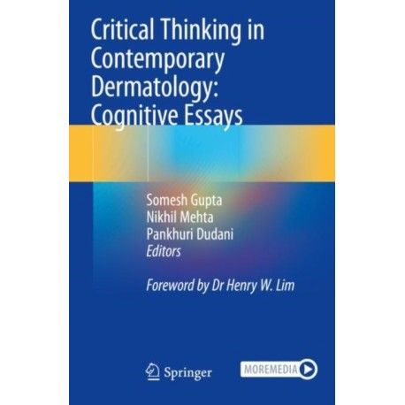 Critical Thinking in Contemporary Dermatology: Cognitive Essays