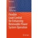 Flexible Load Control for Enhancing Renewable Power System Operation