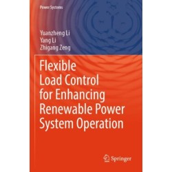 Flexible Load Control for Enhancing Renewable Power System Operation
