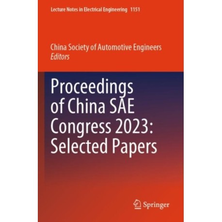 Proceedings of China SAE Congress 2023: Selected Papers