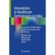 Innovations in Healthcare Technologies in India: An Initiative of ICMR-CIBioD (Centre for Innovation and Bio-Design)