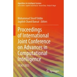 Proceedings of International Joint Conference on Advances in Computational Intelligence: IJCACI 2023