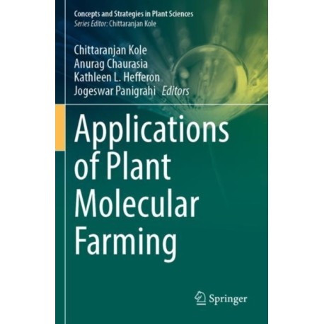 Applications of Plant Molecular Farming