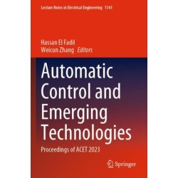 Automatic Control and Emerging Technologies: Proceedings of ACET 2023