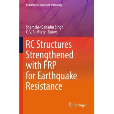 RC Structures Strengthened with FRP for Earthquake Resistance