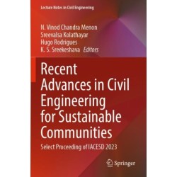 Recent Advances in Civil Engineering for Sustainable Communities: Select Proceeding of IACESD 2023